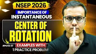 Thumbnail: Instantaneous Center of Rotation with Examples | NSEP Physics 2026 #OlympiadWallah