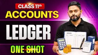 Thumbnail: Ledger Class 11 One Shot🔥 | Class 11 Accounts One Shot | Class 11 Accounts Chapter 3 | Pace Commerce