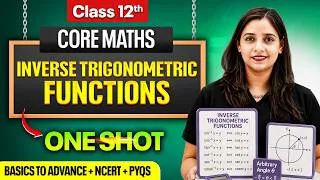 Thumbnail: Inverse Trigonometric Functions Class 12 Maths🔥 | Chapter 2 | Detailed One Shot | CBSE 2026-27