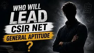Thumbnail: Who Will Lead General Aptitude? | CSIR NET General Aptitude | Big Reveal Coming Soon | PW