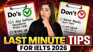 Thumbnail: IELTS Last Minute Tips 2026 🔥 | Do’s & Don’ts Before Your IELTS Exam | IELTS Preparation
