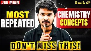 Thumbnail: Most Repeated Chemistry Concepts in JEE Main🔥| JEE Chemsitry | PW JEE Telugu