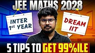 Thumbnail: 5 TIPS to Master JEE Maths (Only for Serious Students)🔥 | JEE 2028 | PW Telugu