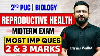 Thumbnail: 2nd PUC Midterm Most Important 2M, 3M & 5M Questions from Reproductive Health | Biology  | 2nd PUC🔥