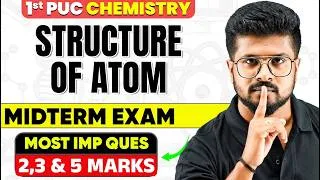 Thumbnail: 1st PUC Midterm Most Important 2M, 3M & 5M Questions from Structure of Atom | Chemistry | 1st PUC🔥
