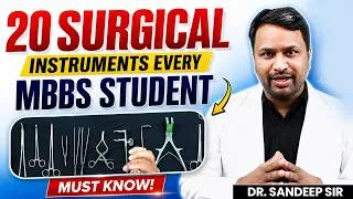 Thumbnail: Top Surgical Instruments Every MBBS Student Should Know | Dr. Sandeep Sir