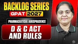 Thumbnail: D & C Act and Rules | GPAT Pharmaceutical Jurisprudence | GPAT Backlog 2027 | PW Pharma