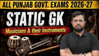 Thumbnail: Punjab Govt Exams 2026-27 | Static GK: Musicians & Their Instruments | Punjab All Exams GK