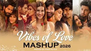 Thumbnail: Bollywood Love Mashup 2026 | Best Hindi Romantic Songs |Arijit Singh, Jubin Nautiyal, Shreya Ghoshal