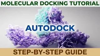 Thumbnail: AutoDock Tutorial | Molecular Docking Step-by-Step for Beginners