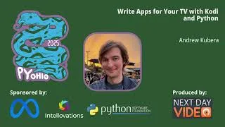 Thumbnail: "Write Apps for Your TV with Kodi and Python" - Andrew Kubera