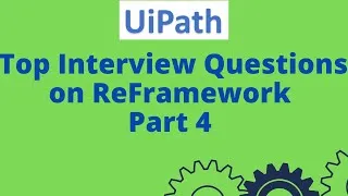 Thumbnail: Most Important UiPath Interview Questions and Answers on ReFramework #50