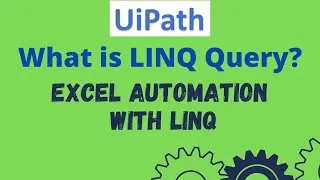 Thumbnail: What is LINQ query in UiPath | Excel automation using LINQ query #49
