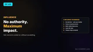 Thumbnail: How to Build Influence as a QA Engineer (No Title Needed) | QA Career Lab