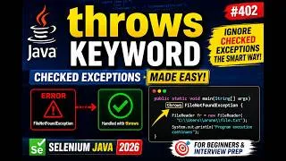 Thumbnail: 402. Using throws keyword for ignoring checked exception in Java (Selenium Java 2026)