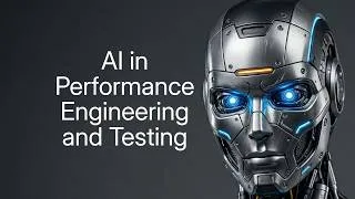Thumbnail: AI in Performance Engineering and Testing