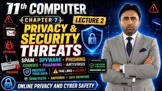Thumbnail: 11th Computer | Privacy and Security Threats | Chapter 7 Legal and Ethical Aspects | Qais Ali khan