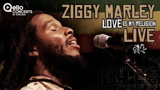 Thumbnail: Ziggy Marley - Love is My Religion FULL HD CONCERT
