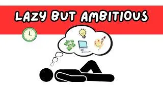 Thumbnail: The Psychology of Lazy but Ambitious People