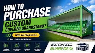 Thumbnail: How to Purchase a Custom Covered Grandstand from China?