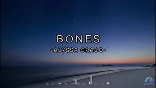 Thumbnail: bones - Alyssa Grace (Lyrics)