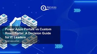 Thumbnail: Power Apps Portals vs Custom React Portal: A Decision Guide for IT Leaders