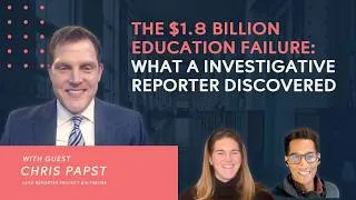 Thumbnail: The $1.8 Billion Education Failure: What an Investigative Reporter Discovered