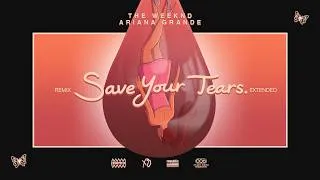 Thumbnail: The Weeknd & Ariana Grande - Save Your Tears (Extended Remix)