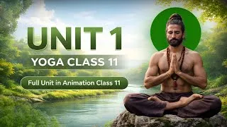 Thumbnail: Yoga Unit 1 (Class-11) Animated in Hindi | Full video in Animation Yoga Class 11