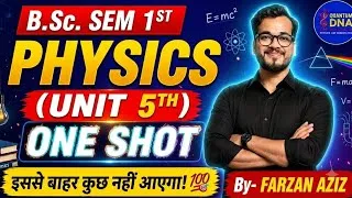 Thumbnail: B.Sc Sem 1 Physics One Shot Unit 5 Mathematical Physics Newtonian Mechanics Farzan Aziz QuantumDNA