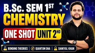 Thumbnail: BSc Sem 1 Chemistry Fundamentals of Chemistry UNIT 2 ONE SHOT Daniyal QuantumDNA Best Chmistry Notes