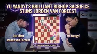 Thumbnail: Yu Yangyi's BRILLIANT Bishop Sacrifice Stuns Jorden van Foreest