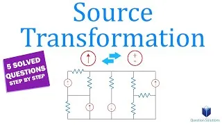 Thumbnail: The Complete Guide to Source Transformation | Engineering Circuit Analysis | (Solved Examples)