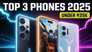 Thumbnail: Top 3 Best Smartphones Under ₹25K in 2025 (Best Camera + Gaming Performance) #new #smartphone #2025 