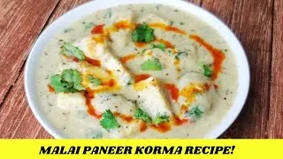 Thumbnail: Malai Paneer Korma Recipe | Malai Paneer Recipe Restaurant Style