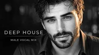 Thumbnail: Don’t Look Away | Emotional Deep House, Vocal House & Chillout | Male Vocal Mix
