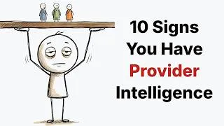 Thumbnail: 10 Signs You Have Provider Intelligence (The Rarest Kind of Smart)