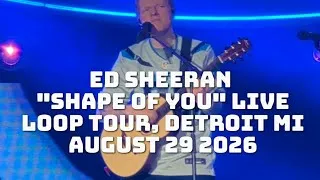 Thumbnail: Ed Sheeran "Shape of You" Live Loop Tour Ford Field Detroit MI Aug 29 2026