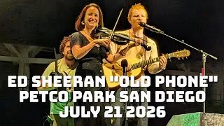 Thumbnail: Ed Sheeran "Old Phone" Live w/Band Loop Tour Petco Park San Diego CA Jul 21 2026