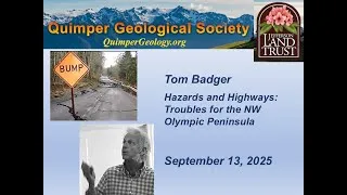 Thumbnail: Sept. 2025 Tom Badger – Hazards and Highways: Troubles for the NW Olympic Peninsula