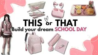 Thumbnail: Build your DREAM School Day! 🎒📚 | THIS OR THAT