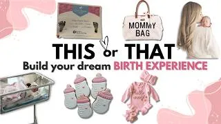 Thumbnail: Build Your DREAM Birth Experience! 👶✨ | THIS OR THAT