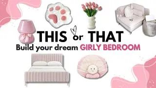 Thumbnail: Build Your DREAM Girly Bedroom 🎀✨ | THIS OR THAT
