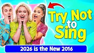 Thumbnail: Try Not To Sing 🎶🔥 | 2026 is the New 2016 ❤️ | Nostalgic Throwback songs