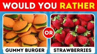 Thumbnail: Would You Rather 🤤 JUNK FOOD vs HEALTHY FOOD 🍔🍬🍓@DailyQuizYT @QuizBlitz_