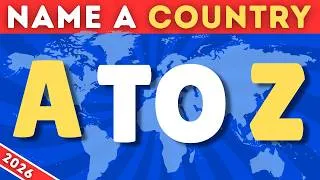 Thumbnail: Name a Country from A to Z 🌍❗️🧠 Can You Name All Countries from A to Z | Geography Quiz 2026