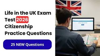 Thumbnail: Life in the UK Exam Test 2026 | 25 New Citizenship Practice Questions & Answers