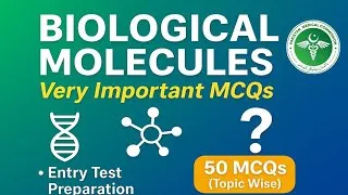 Thumbnail: Biological Molecules | 50 Most Important MCQs for NMDCAT 2025 | Biology Entry Test Preparation