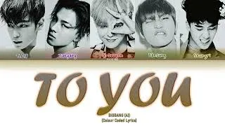 Thumbnail: BIGBANG (빅뱅) (AI) TO YOU (Lyrics Colour Coded) FANMADE