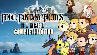 Thumbnail: Final Fantasy Tactics In a Nutshell Complete Edition